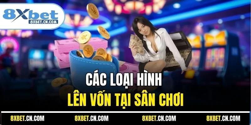 Các loại hình lên vốn tại sân chơi