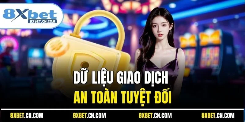 Dữ liệu giao dịch an toàn tuyệt đối